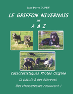 LE GRIFFON NIVERNAIS de A ? Z: Griffon Nivernais