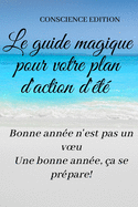 Le guide magique pour votre plan d'action d'?t?