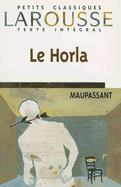 Le Horla - Maupassant, and Therenty, Marie-Eve (Commentaries by)