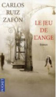 Le Jeu de L'Ange - Zafon, Carlos Ruiz