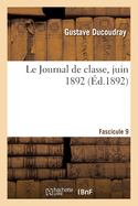 Le Journal de classe, juin 1892. Fascicule 9