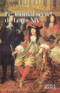 Le Journal Secret de Louis XIV