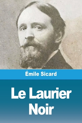 Le Laurier Noir - Sicard, ?mile