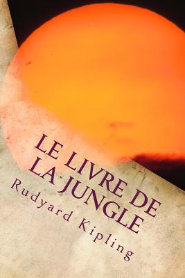 Le Livre De La Jungle - Kipling, Rudyard