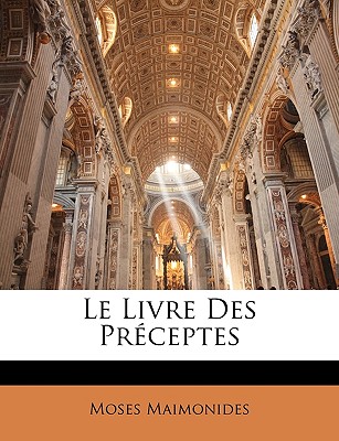 Le Livre Des Prceptes - Maimonides, Moses