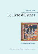 Le livre d'Esther: Une exgse en images