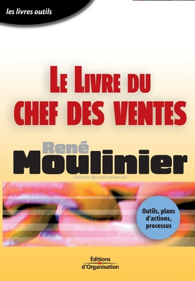 Le livre du chef des ventes - Moulinier, Ren?