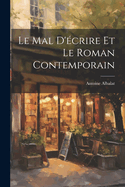 Le mal d'crire et le roman contemporain