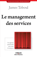 Le management des services: Une approche oprationnelle pour toutes les entreprises