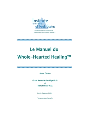 Le manuel du&#8232; Whole-Hearted Healing - McFetridge, Grant, and Pellicer, Mary