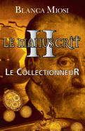 Le Manuscrit II - Le Collectionneur