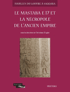 Le mastaba E17 et la necropole de l'Ancien Empire