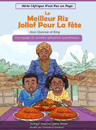 Le Meilleur Riz Jollof Pour La fte: Un voyage de recettes africaines autochtones
