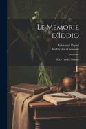 Le Memorie D'Iddio; E La Vita Di Nessuno