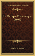 Le Mexique Economique (1903)