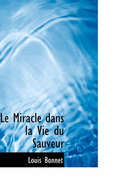 Le Miracle Dans La Vie Du Sauveur