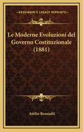 Le Moderne Evoluzioni del Governo Costituzionale (1881)