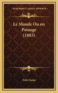 Le Monde Ou on Patauge (1883)