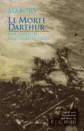 Le Morte D'Arthur: The Seventh and Eighth Tales