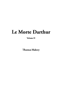 Le Morte Darthur, V2 - Malory, Thomas, Sir