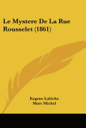 Le Mystere De La Rue Rousselet (1861)