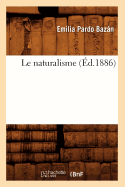 Le Naturalisme (Ed.1886)