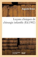 Le?ons Cliniques de Chirurgie Infantile