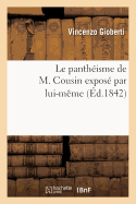 Le Panth?isme de M. Cousin Expos? Par Lui-M?me