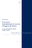 Le Parcours Transatlantique Du Journal d'Eug?nie de Gu?rin: Un Cas de Transfert Culturel (1850-1950)