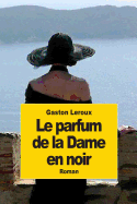 Le parfum de la Dame en noir