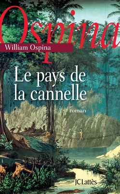 Le Pays de La Cannelle - Ospina, William