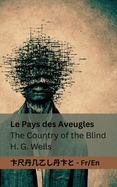 Le Pays des Aveugles / The Country of the Blind: Tranzlaty Fran?aise English