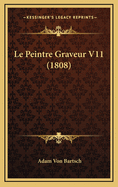 Le Peintre Graveur V11 (1808)