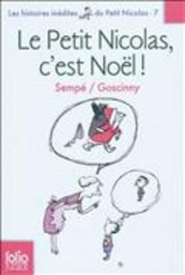 Le Petit Nicolas, c'est Noel ! (Histoires inedites 7) - Sempe, Jean-Jacques