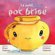 Le petit pot bris?