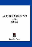 Le Peuple Siamois Ou Thai (1885)