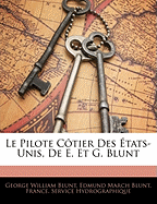 Le Pilote Ctier Des tats-Unis, De E. Et G. Blunt