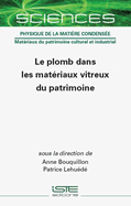 Le plomb dans les mat?riaux vitreux du patrimoine