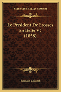 Le President de Brosses En Italie V2 (1858)