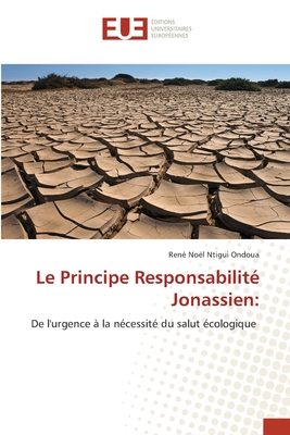 Le Principe Responsabilit Jonassien - Ntigui Ondoua, Ren Nol
