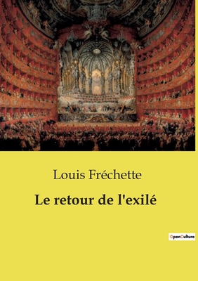 Le retour de l'exil - Frchette, Louis