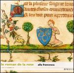 Le Roman de la Rose: Musiques medievales, 13-15 sicle