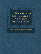 Le Roman de la Rose; Volume 1