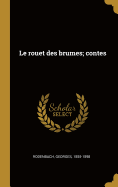 Le Rouet Des Brumes; Contes