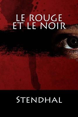 Le Rouge Et Le Noir: (Langue Francaise) - Stendhal