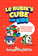 Le Rubik's Cube pour les enfants: la fa?on la plus simple de r?soudre ce puzzle !