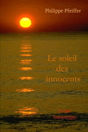 Le soleil des innocents: Conte fantastique