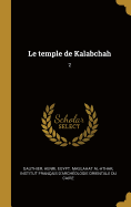 Le Temple de Kalabchah: 2