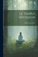 Le Temple Interieur