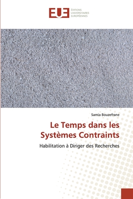 Le Temps Dans Les Systemes Contraints - Bouzefrane, Samia